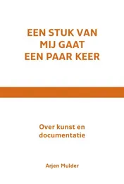 Omslag van Een stuk van mij gaat een paar keer