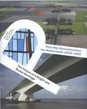 Omslag van Post-War reconstruction in the Netherlands 1945-1965