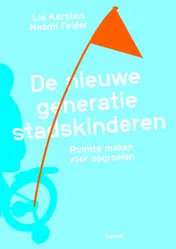 Omslag van De nieuwe generatie stadskinderen