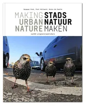 Omslag van Stadsnatuur maken / Making urban nature