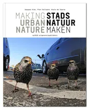 Omslag van Stadsnatuur maken ; Making Urban Nature