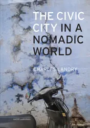 Omslag van The civic city in a nomadic world