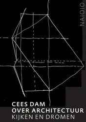 Omslag van Cees Dam. Over architectuur