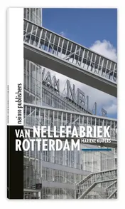 Omslag van Van Nellefabriek Rotterdam