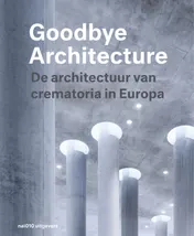 Omslag van Goodbye Architecture