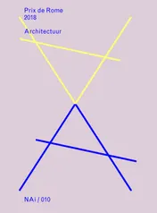 Omslag van Prix de Rome 2018 Architectuur / Prix de Rome 2018 Architecture