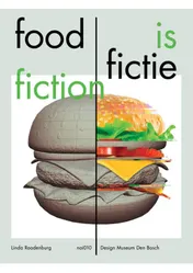 Omslag van Food is Fictie / Food is Fiction