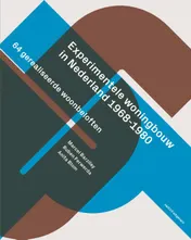 Omslag van Experimentele woningbouw in Nederland 1968 - 1980
