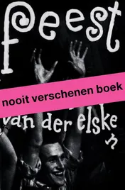 Omslag van Feest. Ed van der Elsken