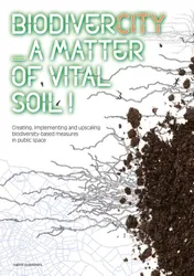 Omslag van BiodiverCITY. A Matter of Vital Soil!