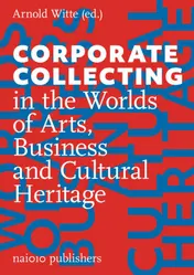 Omslag van Corporate Collecting in the Worlds of Arts, Business and Cultural Heritage