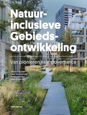 Omslag van Natuurinclusieve gebiedsontwikkeling