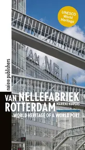 Omslag van Van Nellefabriek Rotterdam