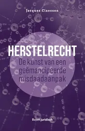 Omslag van Herstelrecht: de kunst van een geëmancipeerde misdaadaanpak