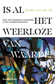 Omslag van Is al het weerloze van waarde?