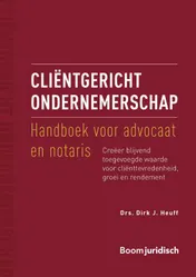 Omslag van Cliëntgericht ondernemerschap: handboek voor advocaat en notaris