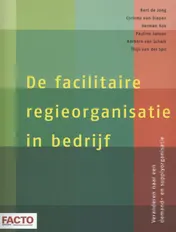 Omslag van De facilitaire regieorganisatie in bedrijf