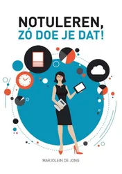 Omslag van Notuleren, zó doe je dat!