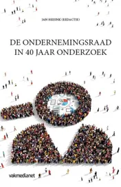 Omslag van De ondernemingsraad in 40 jaar onderzoek