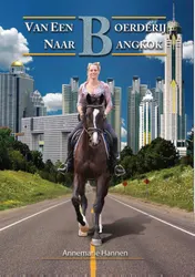 Omslag van Van een boerderij naar Bangkok