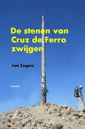 Omslag van De stenen van Cruz de Ferro zwijgen