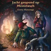 Omslag van Jacht geopend op Westeresch