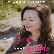 Omslag van Van leed naar liefde