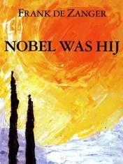 Omslag van Nobel was hij