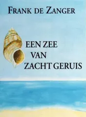 Omslag van Een zee van zacht geruis