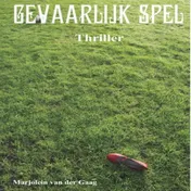 Omslag van Gevaarlijk spel