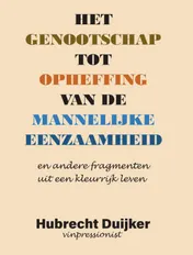 Omslag van Het genootschap tot opheffing van de mannelijke eenzaamheid