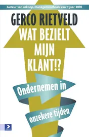 Omslag van Wat bezielt mijn klant!?