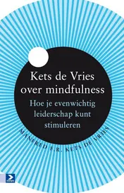 Omslag van Kets de Vries over mindfulness