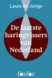 Omslag van De laatste haringvissers van Nederland