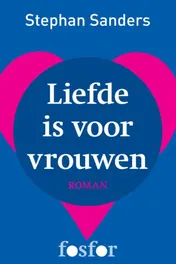 Omslag van Liefde is voor vrouwen