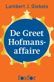 Omslag van De Greet Hofmans-affaire