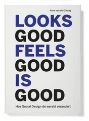 Omslag van Looks good feels good is good
