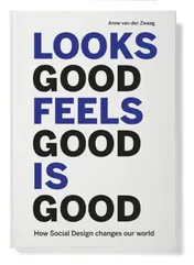 Omslag van Looks good feels good is good