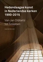 Omslag van Hedendaagse kunst in Nederlandse kerken 1990-2015