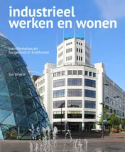 Omslag van Industrieel werken en wonen