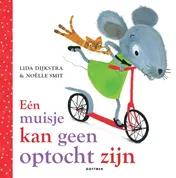 Omslag van Een muisje kan geen optocht zijn