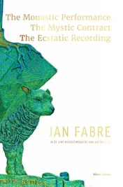 Omslag van The Monastic Performance - The Mystic Contract - The Ecstatic Recording