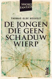 Omslag van De jongen die geen schaduw wierp