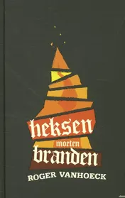 Omslag van Heksen moeten branden