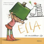 Omslag van Ella wil onzichtbaar zijn