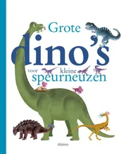 Omslag van Grote dino’s voor kleine speurneuzen