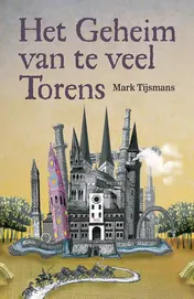 Omslag van Het geheim van te veel torens