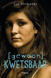 Omslag van Gewoon kwetsbaar