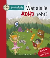 Omslag van Survivalgids - Wat als je AD(H)D hebt?