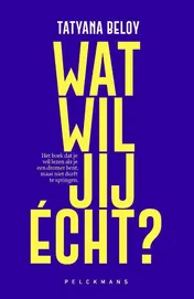 Omslag van Wat wil jij écht?